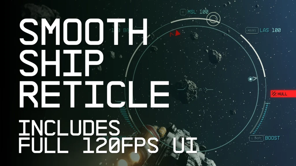 Smooth Ship Reticle (120fps Smooth UI) V1.0