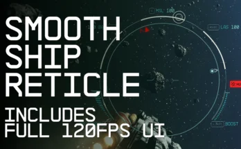 Smooth Ship Reticle (120fps Smooth UI) V1.0