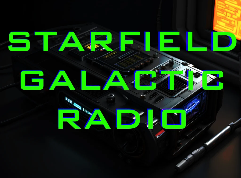 Starfield Galactic Radio - Personal Radio and Podcast Player V1.0