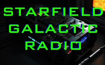 Starfield Galactic Radio - Personal Radio and Podcast Player V1.0