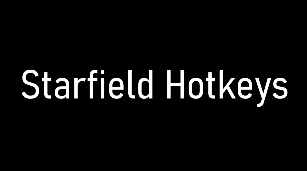 Starfield Hotkeys V1.0