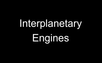 Interplanetary Engines V1.0