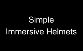 Simple Immersive Helmets V1.01