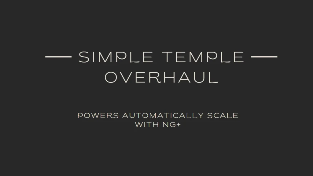 Simple Temple Overhaul - Powers Upgrade Automatically V1.0