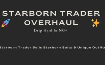 Starborn Trader Overhaul - Drip Harder In NG Plus V1.5