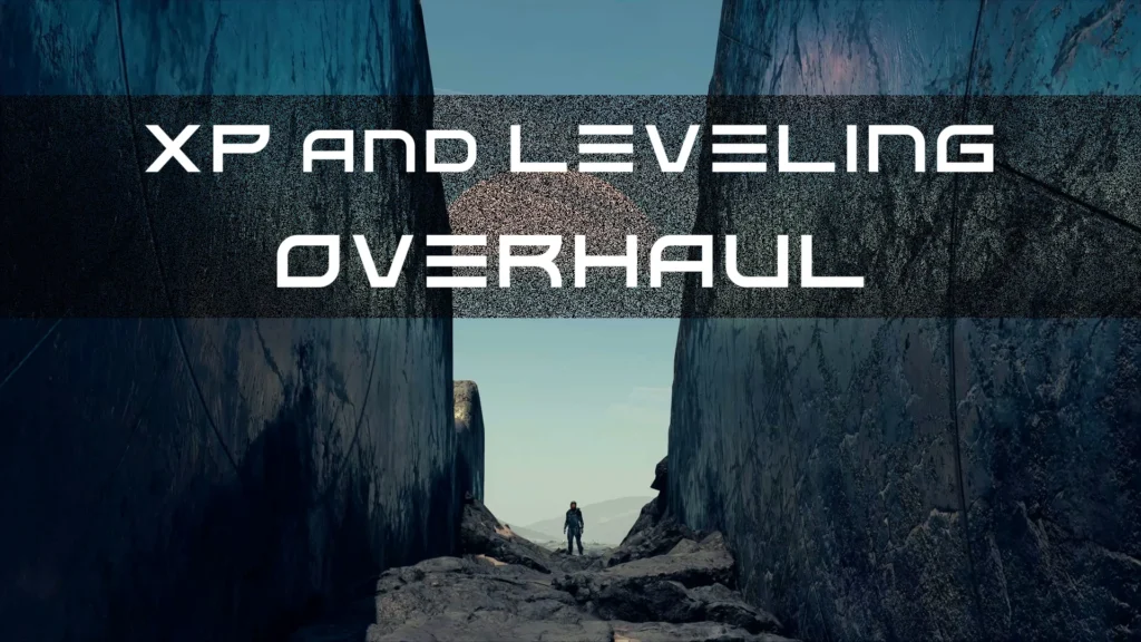 XP and Leveling Overhaul V1.1