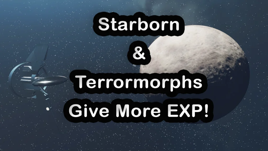 Starborn And Terrormorphs Give More Experience V1.0