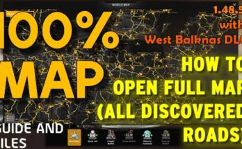 100% Opened Map in ETS2 Profile with all DLC (incl. Balkans) 1.48.5