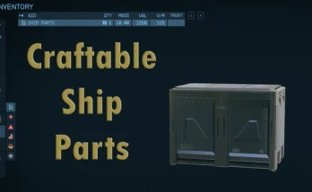 Craftable Ship Parts V1.1