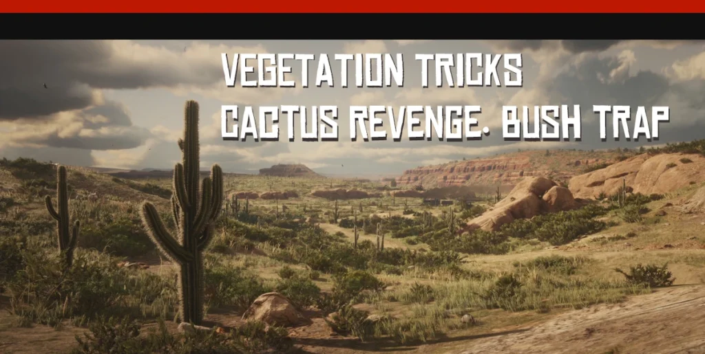 Vegetation Tricks (Cactus Revenge. Bush Trap) V1.0