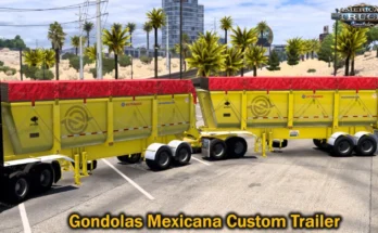 GONDOLAS MEXICANA CUSTOM TRAILER V1.1 1.49.X