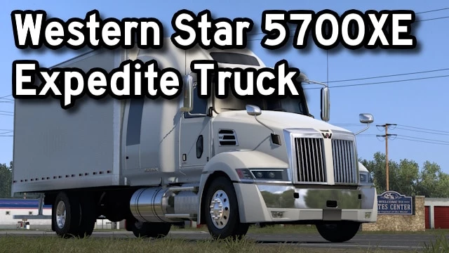 WESTERN STAR 5700XE EXPEDITE TRUCK V1.0