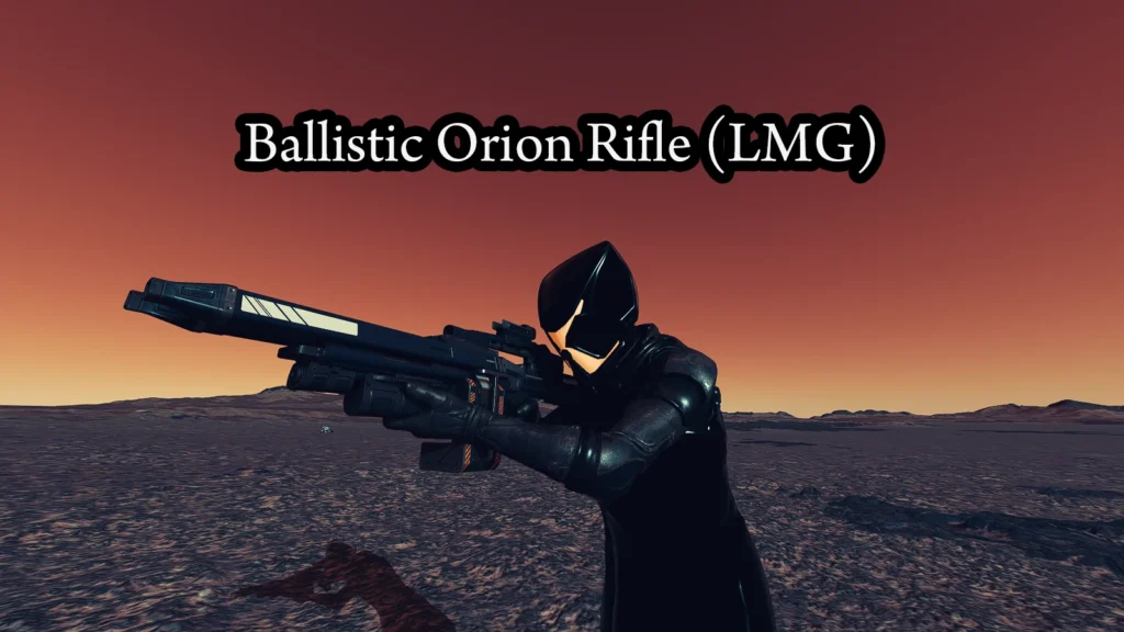 Ballistic Orion (LMG) V1.0.1