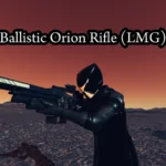 Ballistic Orion (LMG) V1.0.1