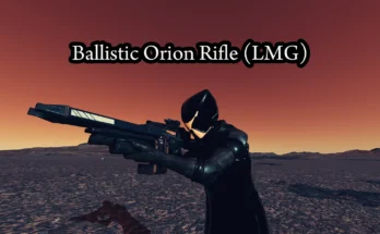 Ballistic Orion (LMG) V1.0.1