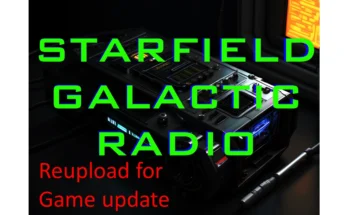 Starfield Galactic Radio - Reupload for game update V1.5
