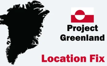 Project Greenland Location Fix v1.0.20 1.49