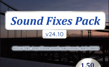 ATS SOUND FIXES PACK V24.10 FOR 1.50