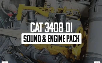 CAT 3408DI SOUND & ENGINE PACK V1.1 1.49