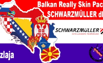 Balkan Really Skin Pack SCHWARZMÜLLER dlc edit by zlaja 1.49