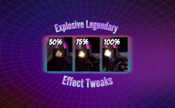 Explosive Legendary Effect Tweaks V1.0