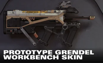 Prototype Grendel Workbench Skin V1.0