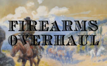 Firearms Overhaul V1.0