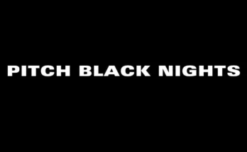 Pitch Black Nights