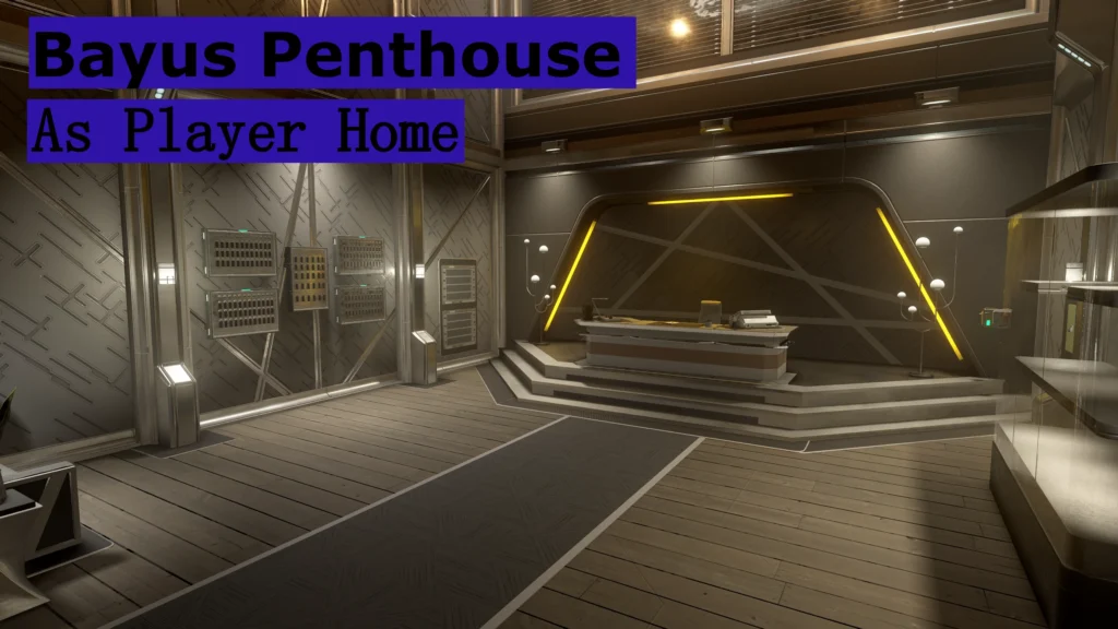 Bayus Penthouse as Player Home Apartment