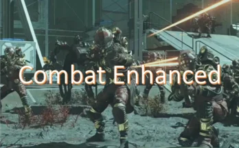 Combat Enhanced - Harder Combat Mode V1.0