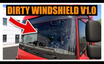 DIRTY WINDSHIELD v1.0 ETS2 1.50.x