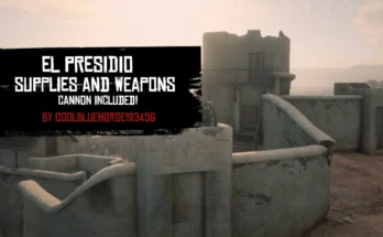 El Presidio Supplies And Weapons (YMAP Remake)