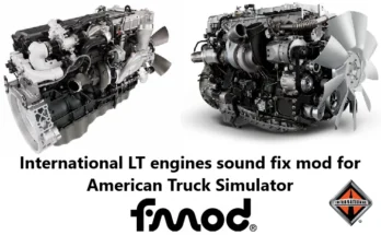 INTERNATIONAL LT ENGINES SOUND FIX FOR ATS V1.0