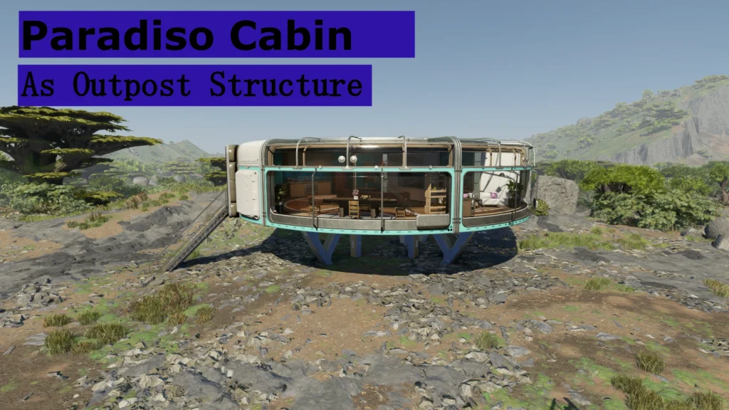Paradiso Cabin as Outpost Structure