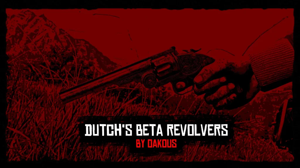 Dutch's Beta Revolvers (Including Vanilla Revolvers)