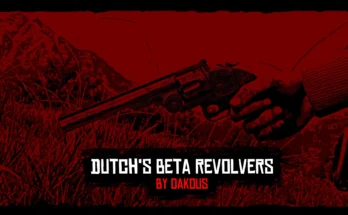 Dutch's Beta Revolvers (Including Vanilla Revolvers)