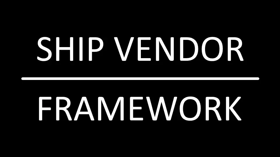 Ship Vendor Framework V1.0.1