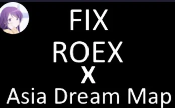 ROEX + Asia Dream Map Fix v1.0