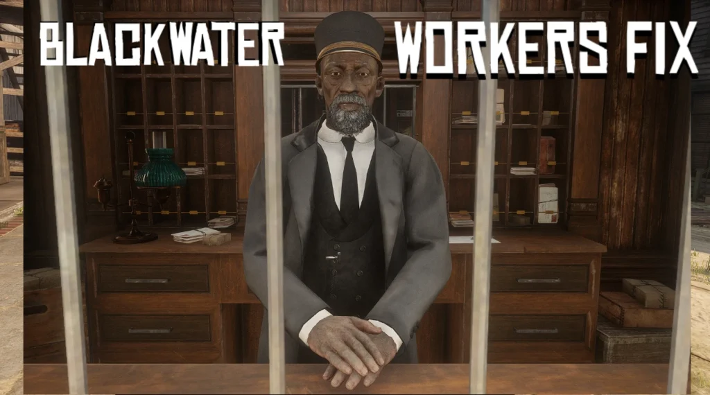 Blackwater Worker Fix and Bonus Fixes V1.0