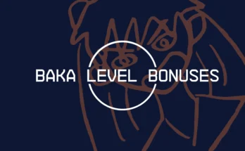 Baka Leveling Bonuses