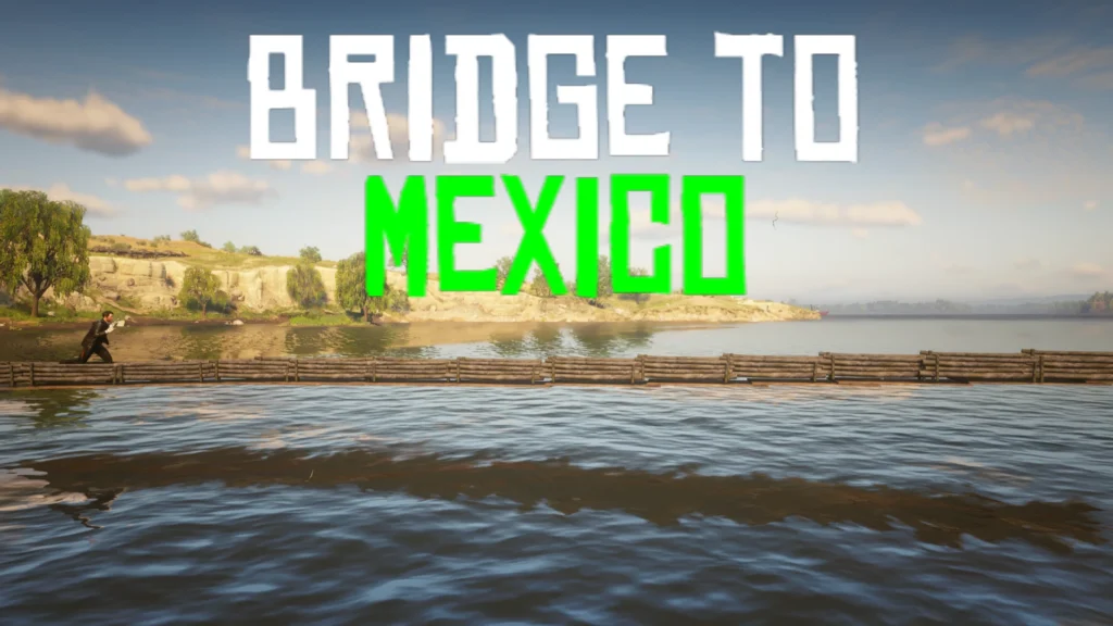 Bridge to Mexico V2.0