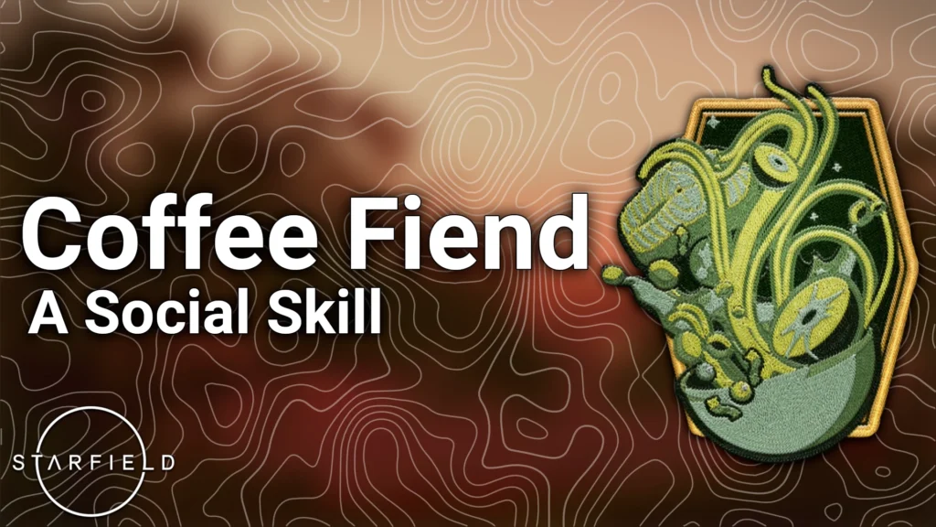 Coffee Fiend - A New Social Skill