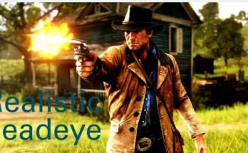 Realistic Deadeye V1.0