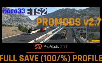 ETS2 – Promods v2.71 FULL Save (100/%) Profile 1.51