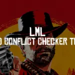 LML Mod Conflict Checker Tool (LMCCT)