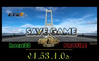 ETS 2 Save Game (Profile) v1.53.1.0s