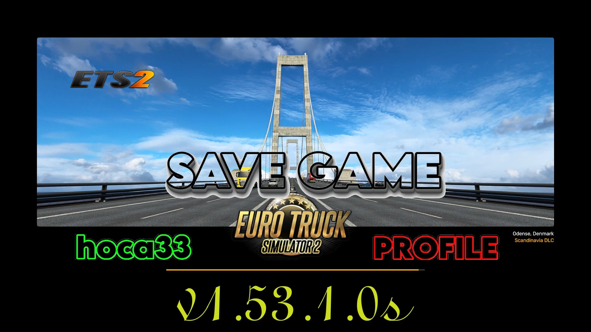 ETS 2 Save Game (Profile) v1.53.1.0s