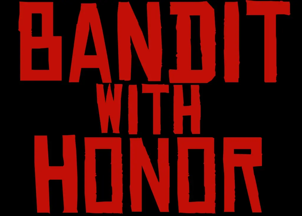 Bandit with Honor V1.0