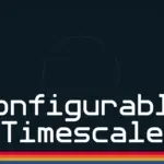 Configurable Timescale V1.0