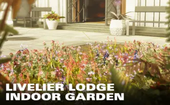 Livelier Lodge Indoor Garden V1.0